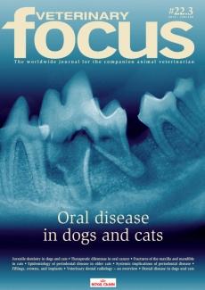 Oral Disease in Dogs and Cats - Veterinary Focus - Vol. 22(3) - Oct. 2012