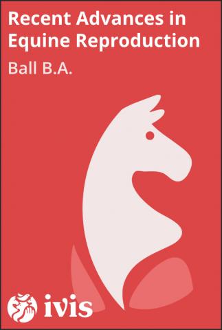 Recent Advances in Equine Reproduction - Ball B.A.