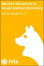 Recent Advances in Small Animal Dentistry - Carmichael D.T.